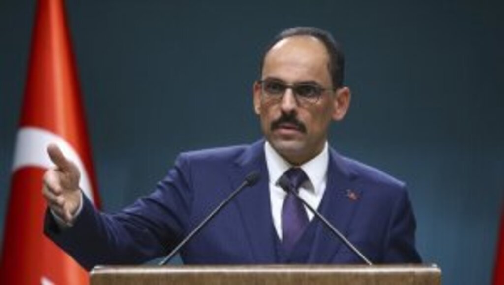 Sözcü Kalın: Türkiye'nin güvenliği Misak-ı Milli sınırlarının ötesinde başlar