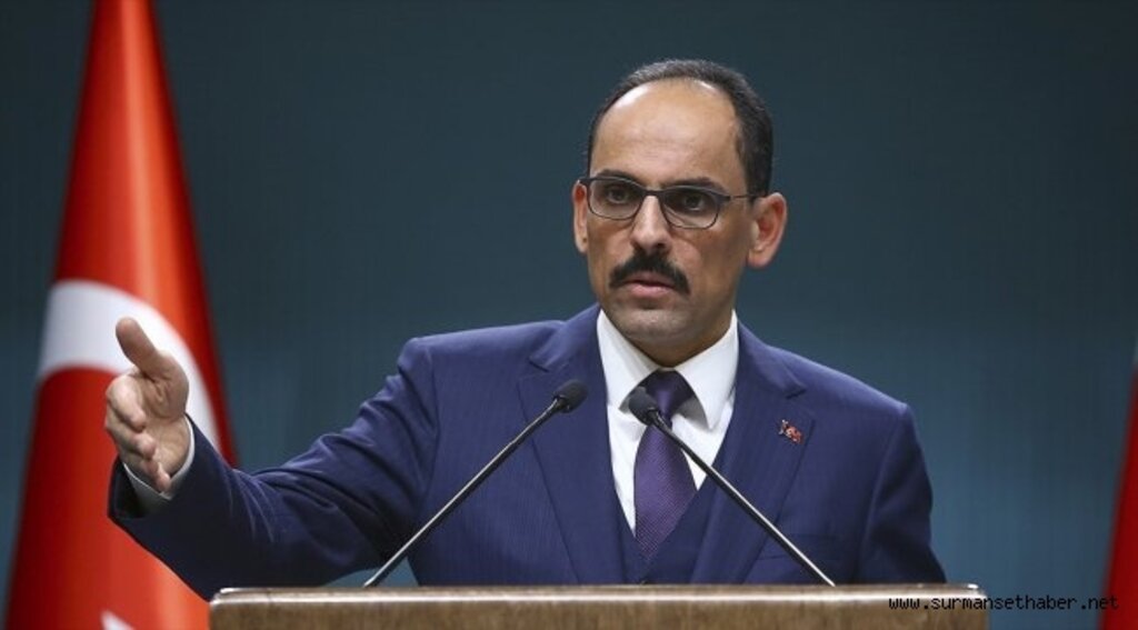 Sözcü Kalın: Türkiye'nin güvenliği Misak-ı Milli sınırlarının ötesinde başlar