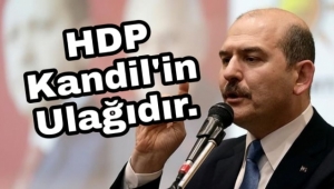 Bakan Süleyman Soylu : HDP Kandil'in Getir Götür Memurudur