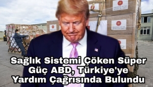 ABD Türkiye'den Acil Yardım İstedi
