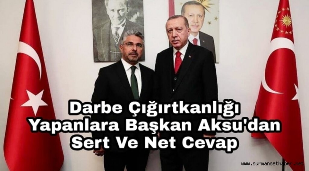 Canan Kaftancıoğlu ve Özel'e Başkan Ersan Aksu'dan Sert Tepki