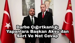 Canan Kaftancıoğlu ve Özel'e Başkan Ersan Aksu'dan Sert Tepki