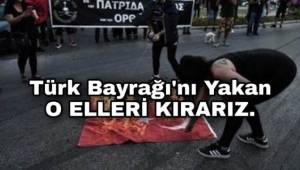 Türk Bayrağını Yakan Yunanlılara Türkiye'den çok sert tepki