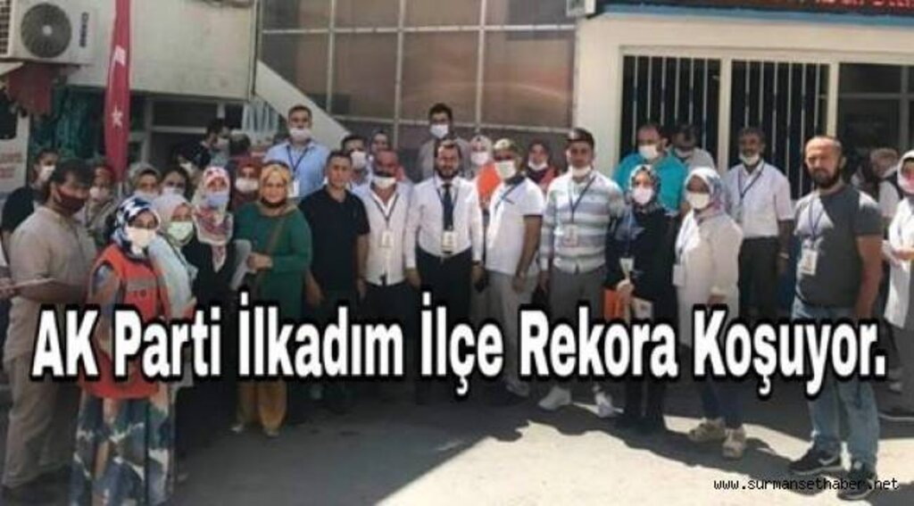 AK Parti İlkadım İlçe Teşkilatı Üye Çalışmalarında Türkiye'de Rekora Koşuyor