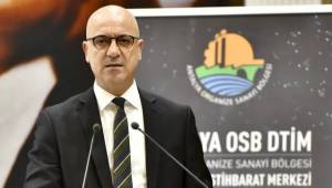 ANTALYA OSB, DTİM İLE İHRACATTA YENİ BİR BOYUT KAZANDI