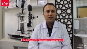 Katarakt ameliyatı tek gözünü kaybetmekten kurtuldu!