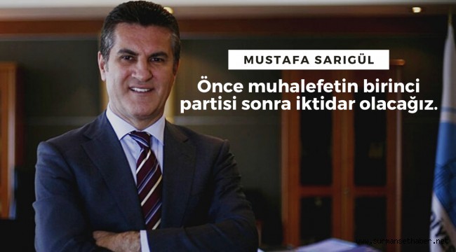 Mustafa Sarıgül: Halk değişim istiyor
