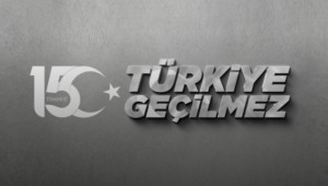 15 Temmuz Anma Programları bu yıl “Türkiye Geçilmez” temasıyla gerçekleştirilecek