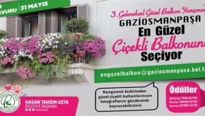 Gaziosmanpaşa En Güzel Çiçekli Balkonunu Seçiyor