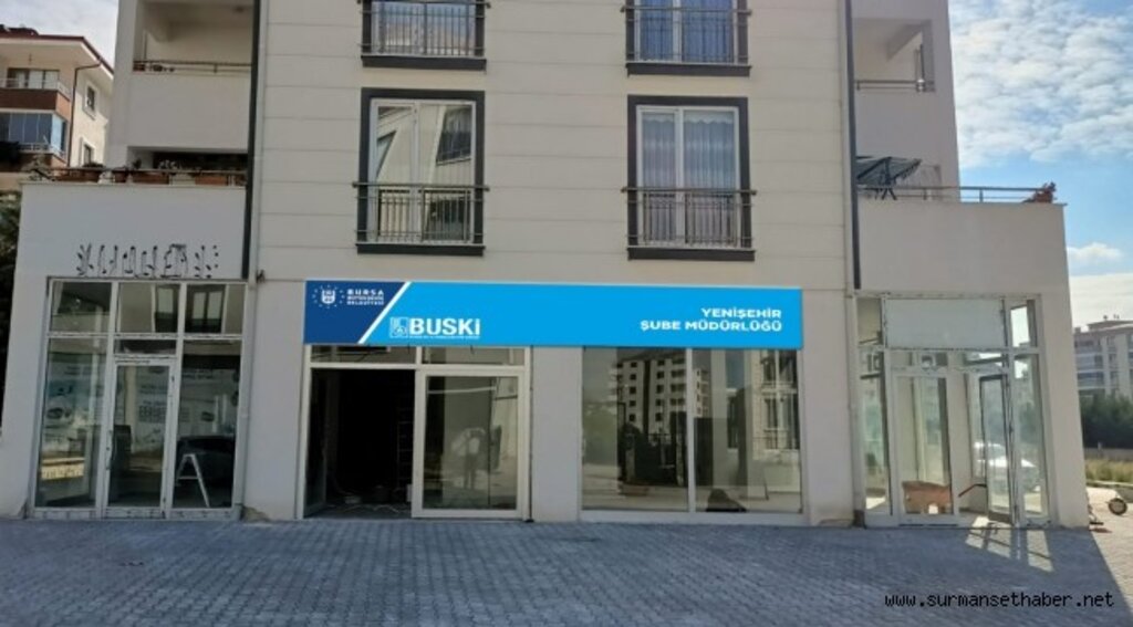 BUSKİ Yenişehir’de yeni yerinde