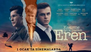 'Kesişme; İyi ki Varsın Eren' yeni yılda sinemalarda