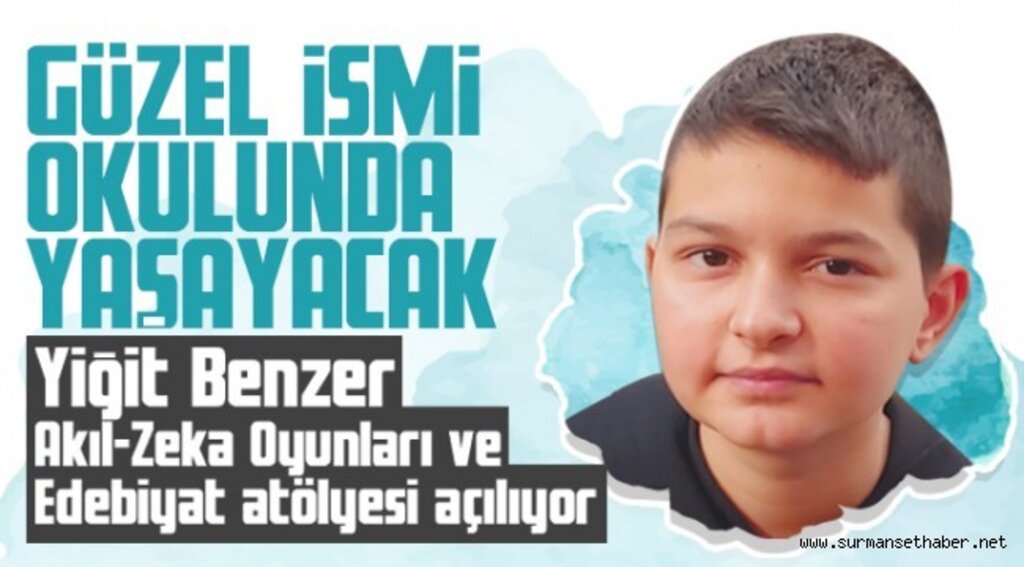 Yiğit Benzer'in Adı Okulunda Yaşayacak