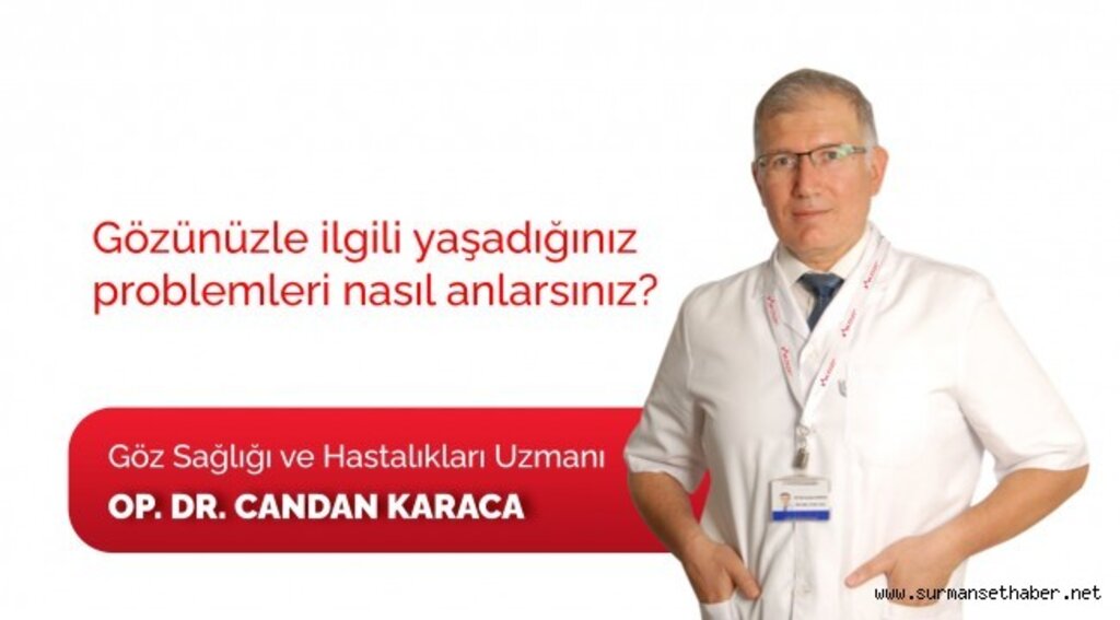 Gözünüzle ilgili yaşadığınız problemleri nasıl anlarsınız?