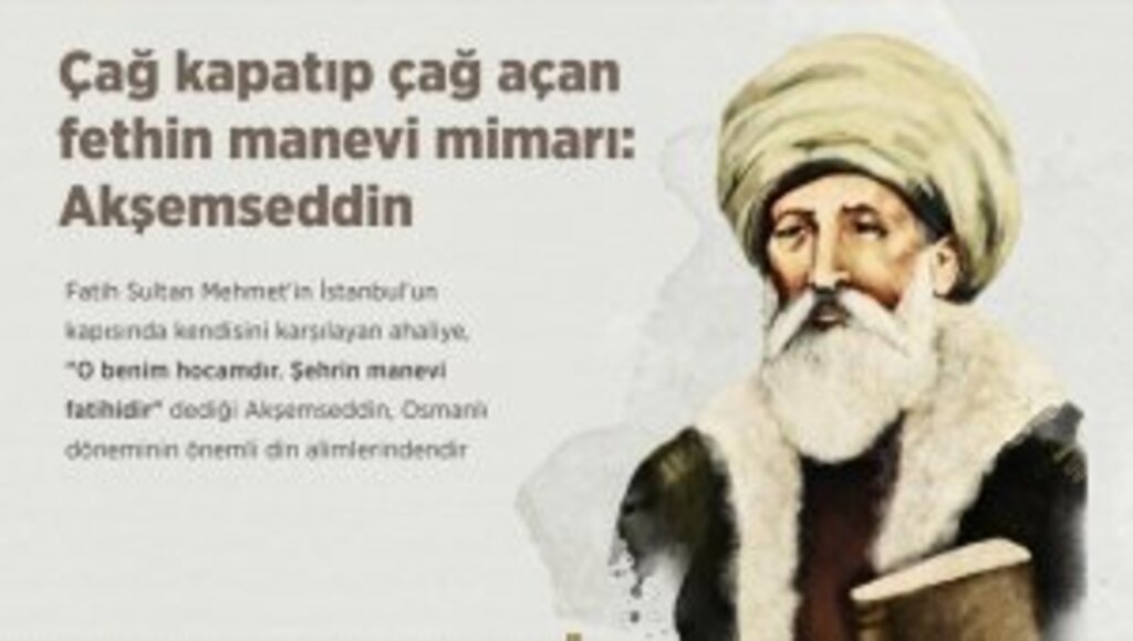 İstanbul'un manevi fatihi: Akşemseddin