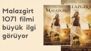 Malazgirt 1071 filmi büyük ilgi görüyor
