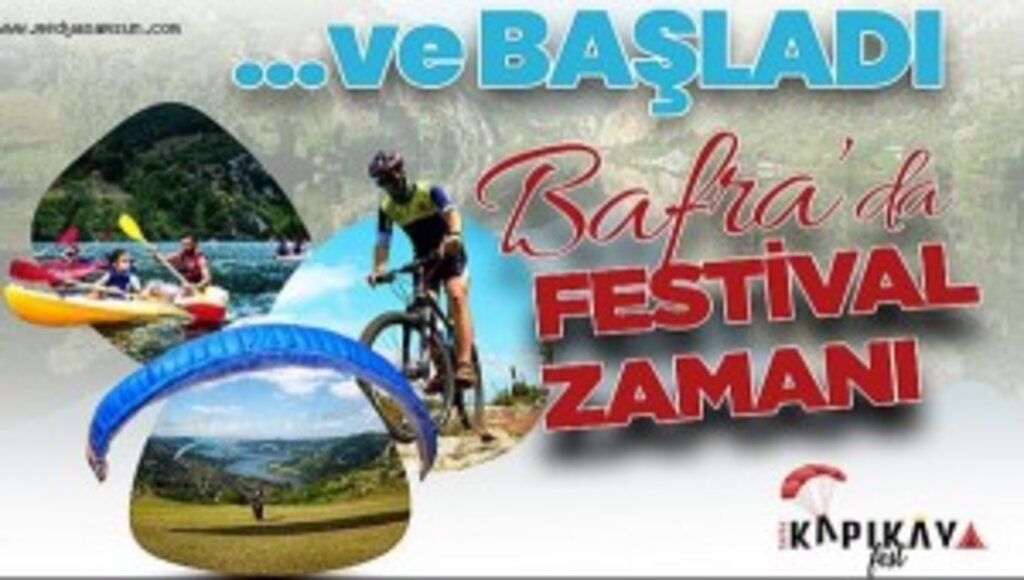 BAFRA'NIN EN BÜYÜK FESTİVALİ KAPIKAYAFEST BAŞLADI