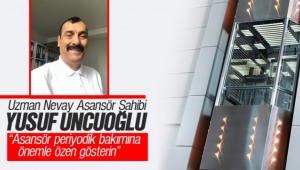 Yusuf Uncuoğlu: ''Asansör Periyodik bakım nedir? Asansör bakımları ne zaman yapılmalı?''