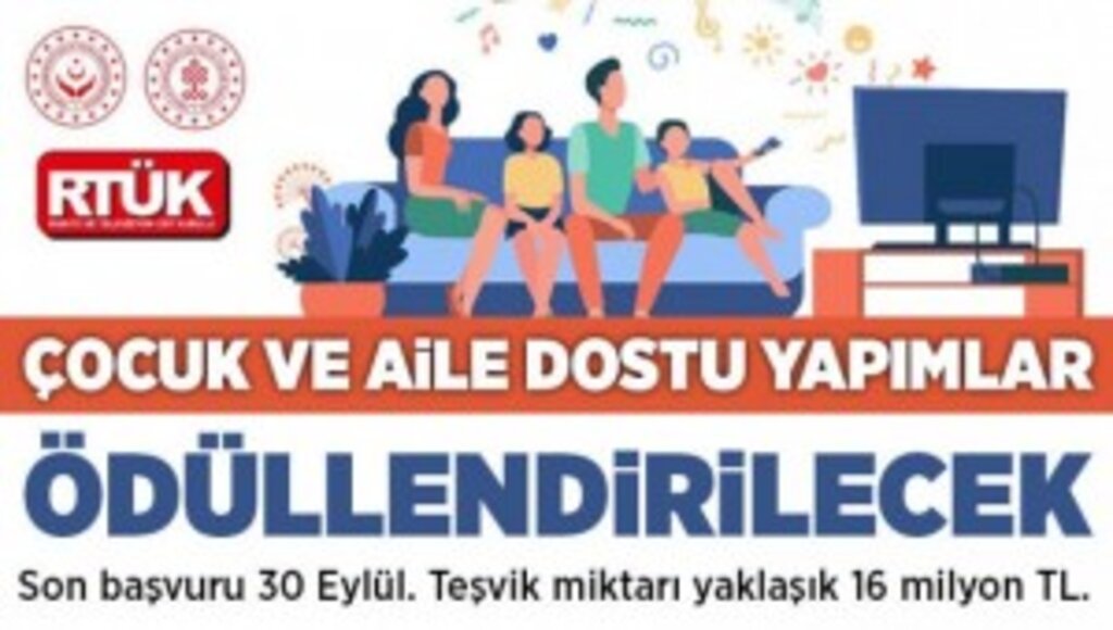 RTÜK ile Aile ve Sosyal Hizmetler Bakanlığı, Çocuk ve Aile Dostu Yapımları Ödüllendirmek İçin Düğmeye Bastı