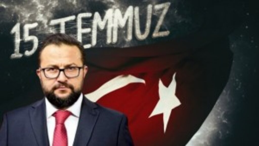 Said Çetintaş'tan ''15 Temmuz Demokrasi ve Millî Birlik Günü'' Mesajı