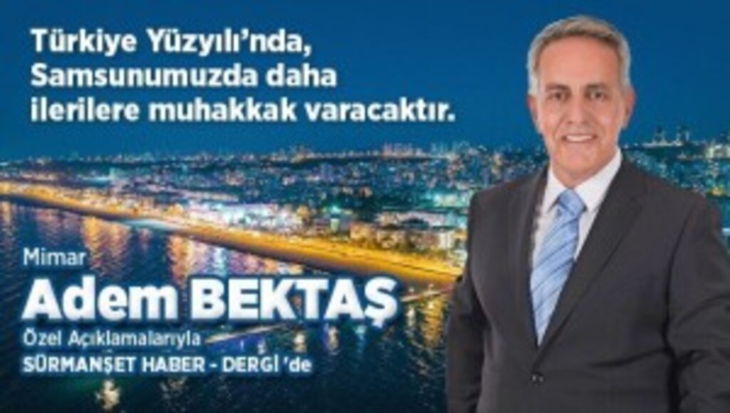 Mimar Adem Bektaş, Said Çetintaş'ın Sorularını Sürmanşet Haber - Dergi'de Cevapladı