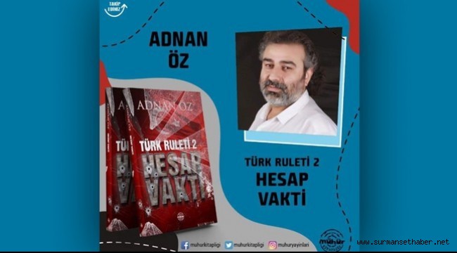 ADNAN ÖZ’ÜN YENİ KİTABI TÜRK RULETİ 2 - HESAP VAKTİ - ÇIKTI!