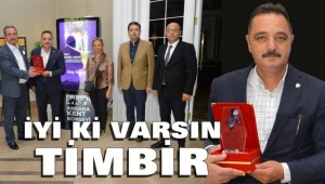 İyi ki varsın TİMBİR!