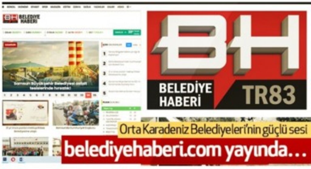 Orta Karadeniz Belediyeleri’nin güçlü sesi belediyehaberi.com Yayında…