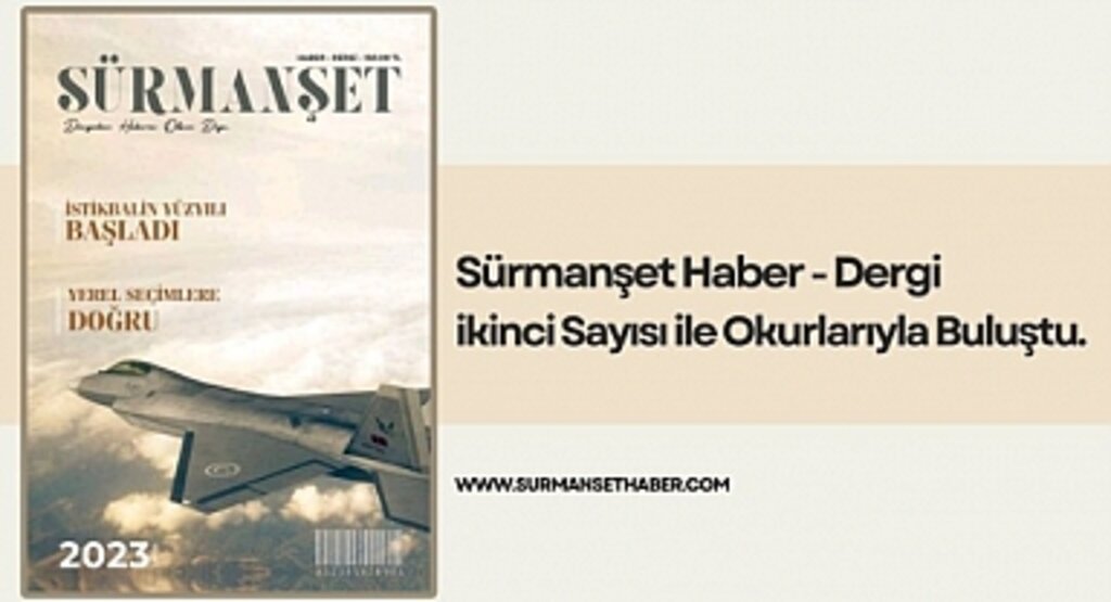 ''Sürmanşet Haber - Dergi'' ikinci Sayısı ile Okurlarıyla Buluştu.