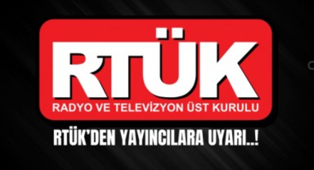 RTÜK’den yayıncılara uyarı
