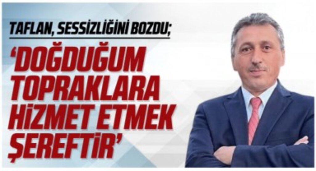 ADEM TAFLAN, SESSİZLİĞİNİ BOZDU