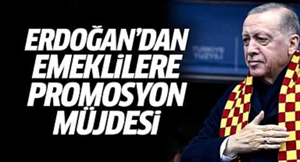 Cumhurbaşkanı Erdoğan'dan Emeklilere Promosyon Müjdesi