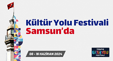 Türkiye'nin en kapsamlı festivali Samsun'da