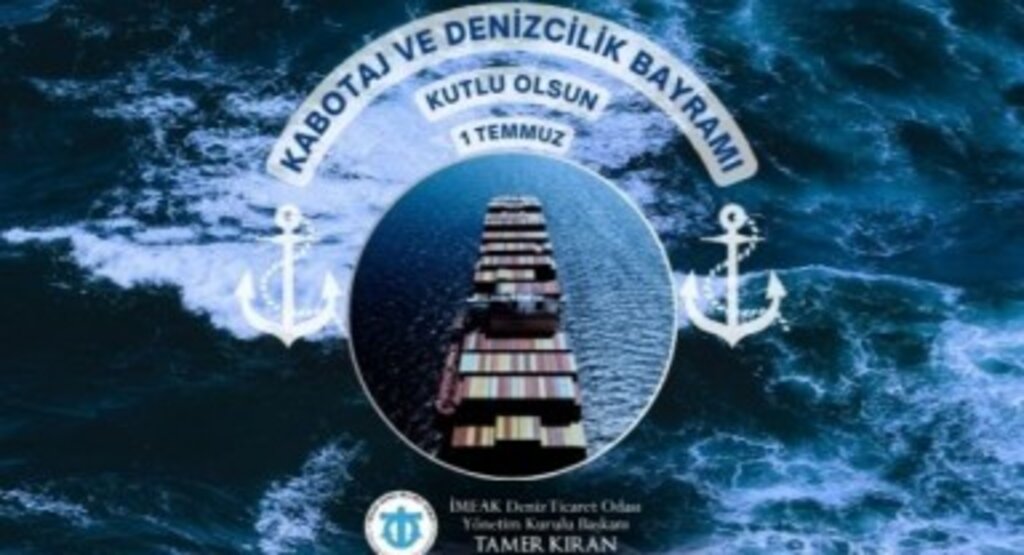 1 Temmuz Denizcilik ve Kabotaj Bayramı Kutlu Olsun