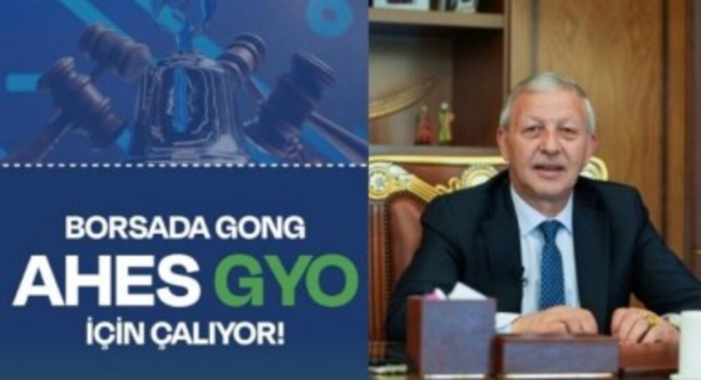 Borsada Gong AHES GYO için çalıyor