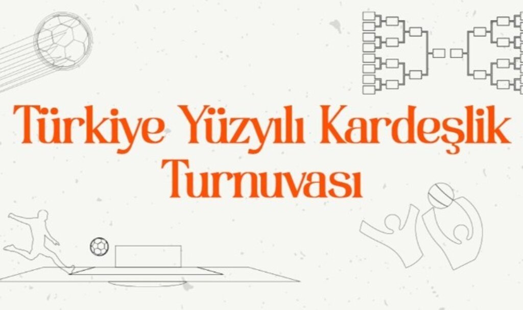Devlet himayesindeki gençler Türkiye Yüzyılı Kardeşlik Turnuvası’nda bir araya geliyor