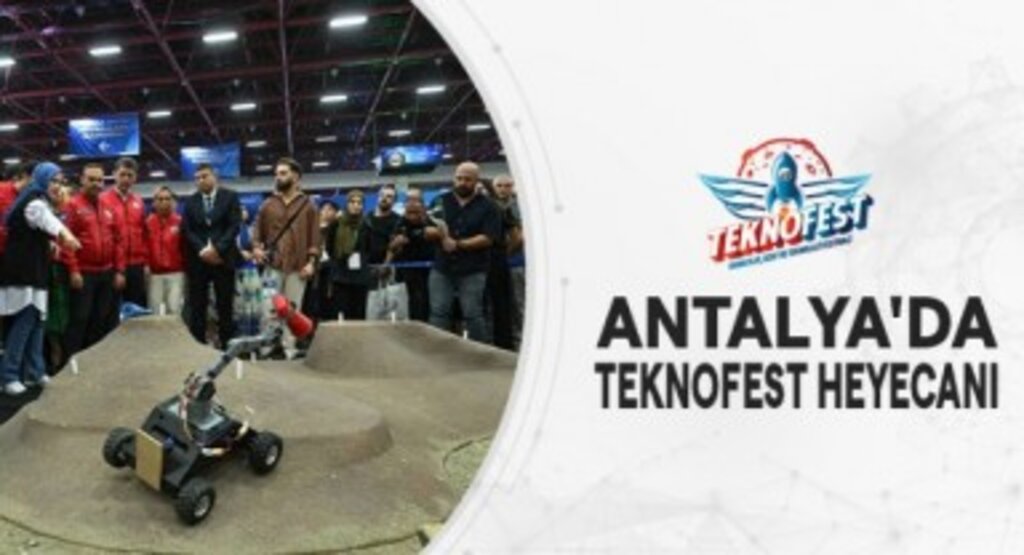 Antalya’da Teknofest Heyecan’ı