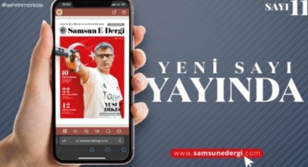 Samsun E-Dergi'nin 11'inci Sayısı Yayında