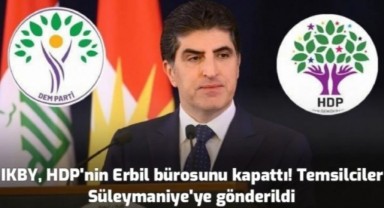 Barzani, HDP’nin Erbil bürosunu kapattı
