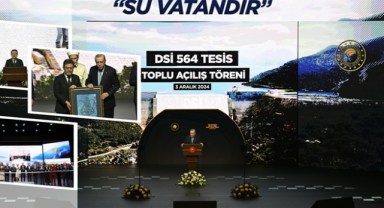 Cumhurbaşkanı Erdoğan 564 DSİ Tesisini Hizmete Açtı