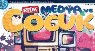 RTÜK Medya ve Çocuk Dergisi’nin ikinci sayısı engelsiz erişime açıld