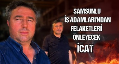 Samsunlu İş Adamlarından Felaketleri Önleyecek İcat