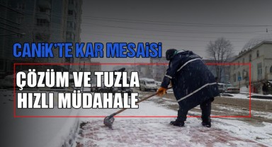 Canik'te Kar Mesaisi: Çözüm ve Tuzla Hızlı Müdahale