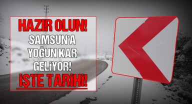 Hazır Olun Samsun'a Yoğun Kar Geliyor! İşte Tarihi