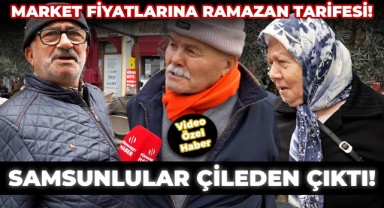 Market Fiyatlarına Ramazan Tarifesi Samsunluları Çileden Çıkardı!