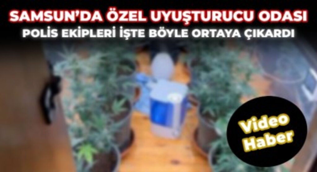 Samsun'da Bir Evde Uyuşturcu Üretimine Özel Oda