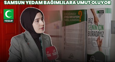 Samsun YEDAM Bağımlılara Umut Oluyor