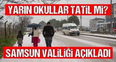 Yarın Okullar Tatil mi? Samsun Valiliği Açıkladı