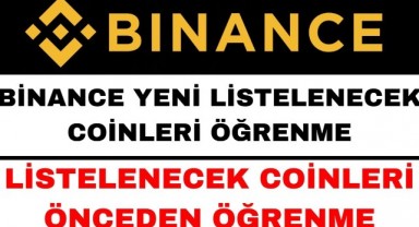 Binance Yeni Listelenecek Coinler Nasıl Alınır