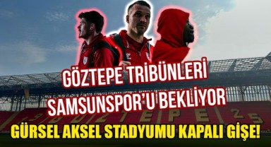Göztepe Tribünleri Samsunspor'u Bekliyor: Gürsel Aksel Stadyumu Kapalı Gişe!