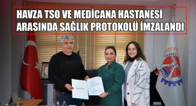 Havza TSO ve Medicana Hastanesi Arasında Sağlık Protokolü İmzalandı!